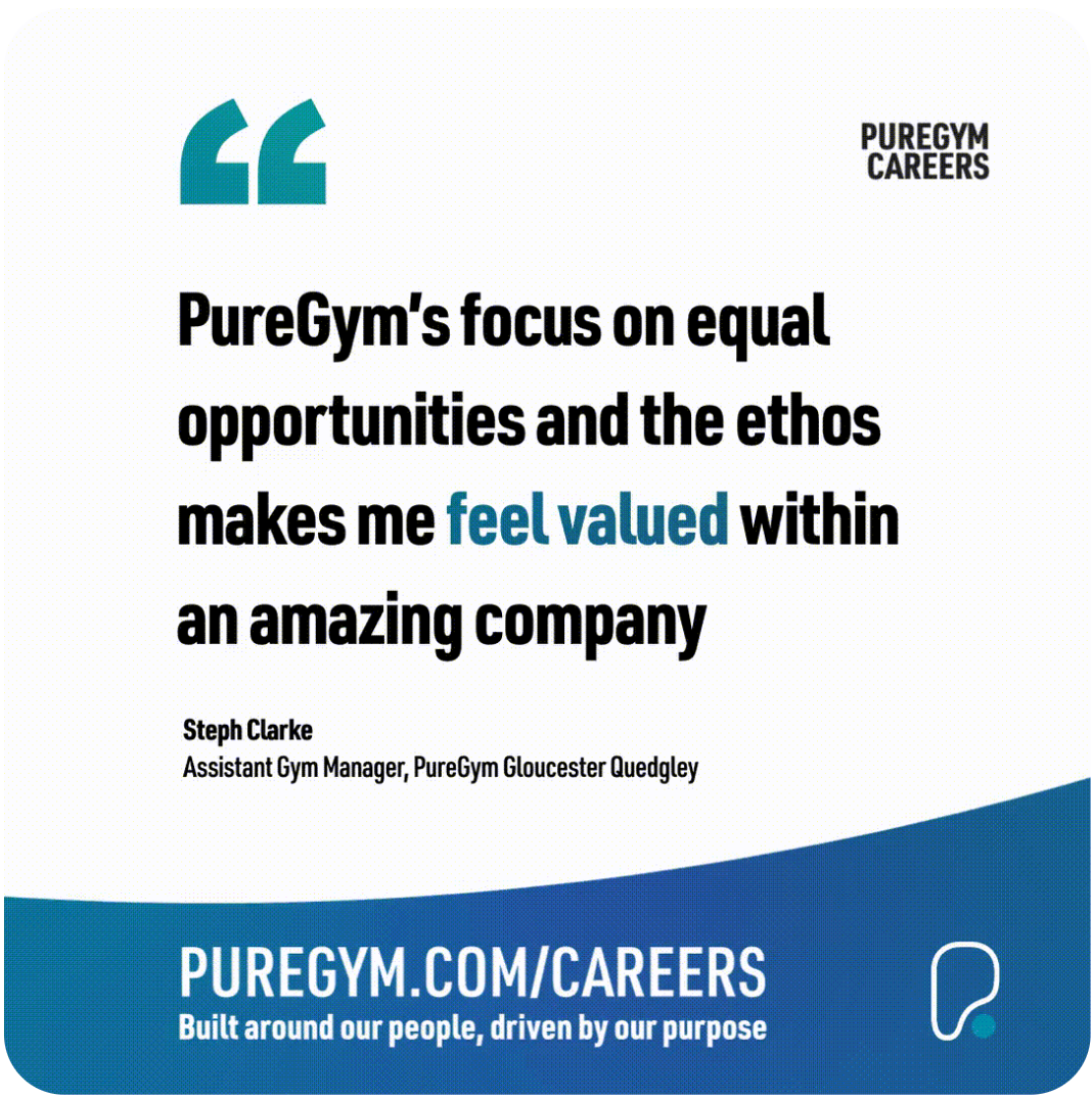 Testimonial by Steph Clarke, Assistant Gym Manager, regarding PureGym's equal opportunity ethos.